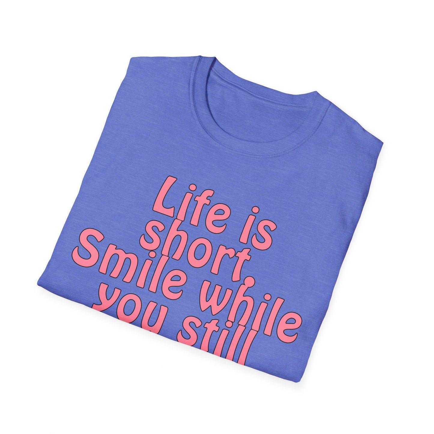 Life is Short Smile