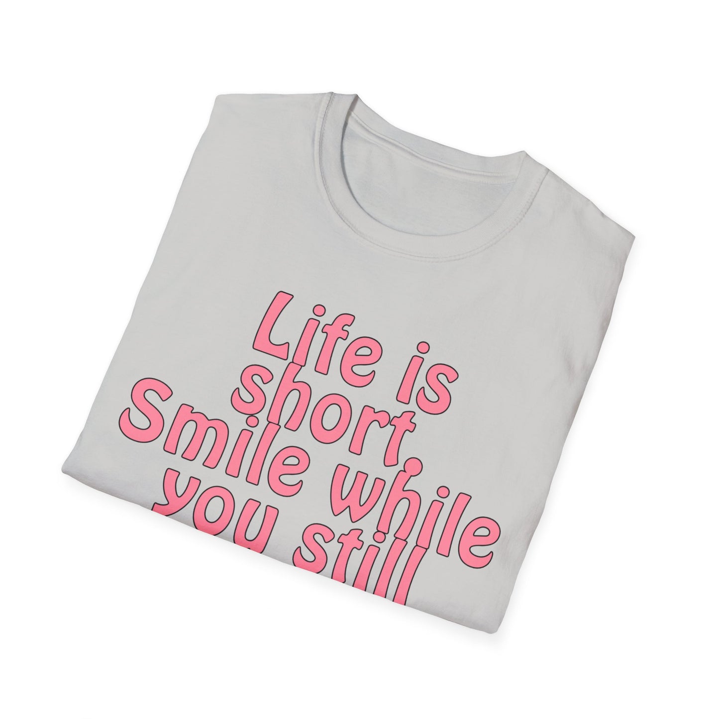 Life is Short Smile