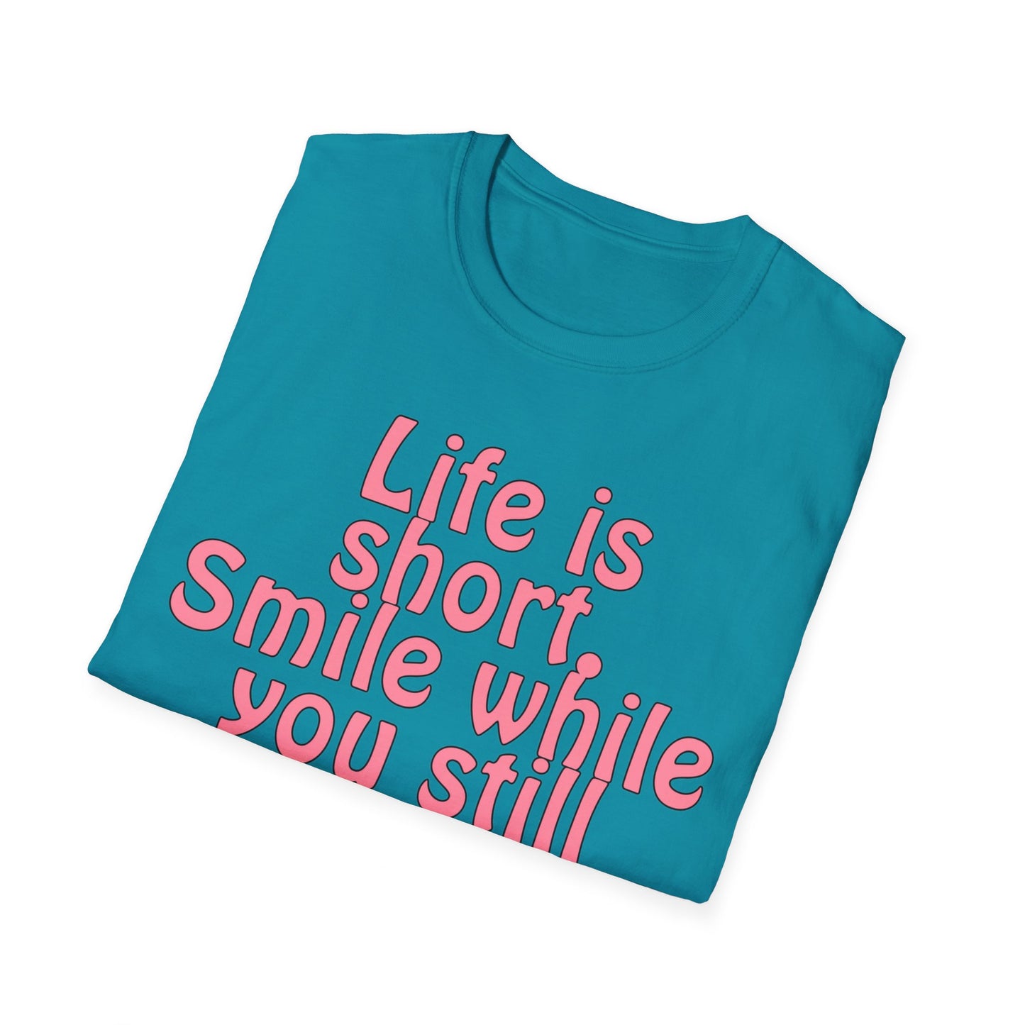 Life is Short Smile