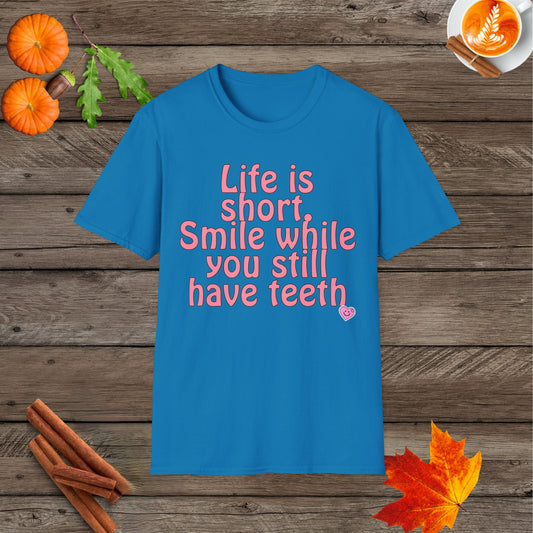 Life is Short Smile