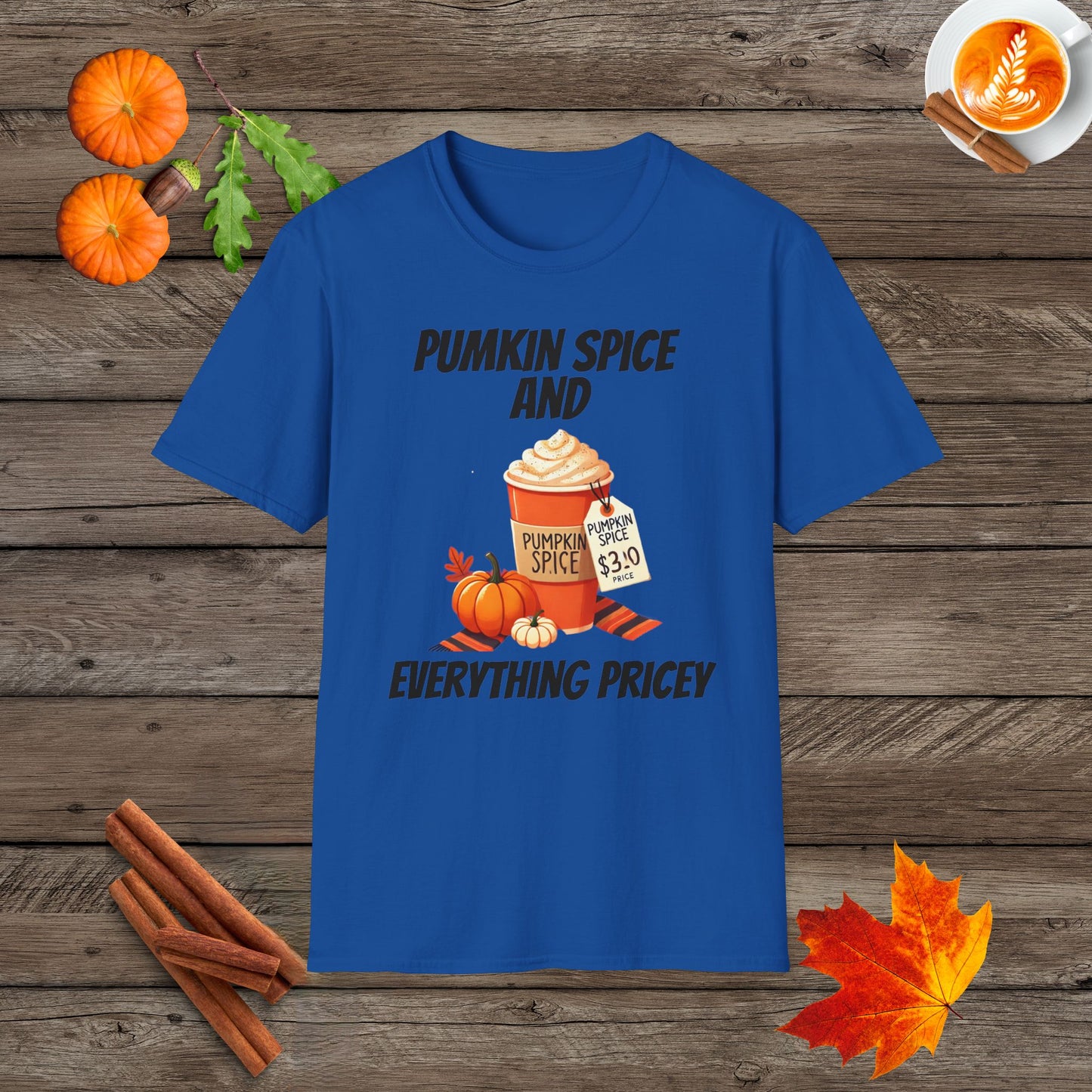 Pumkin Spice and Everything Pricey