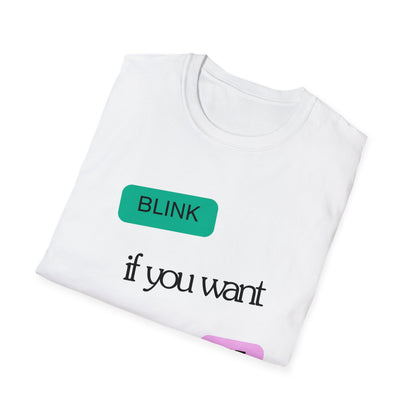 Blink if you want me