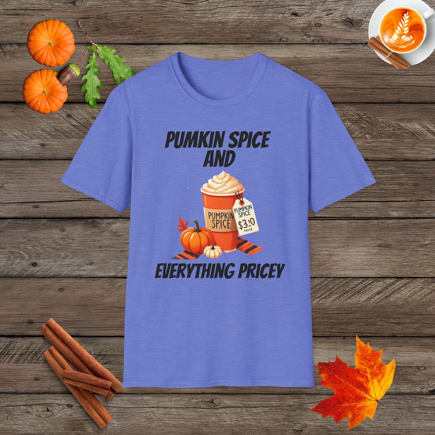 Pumkin Spice and Everything Pricey