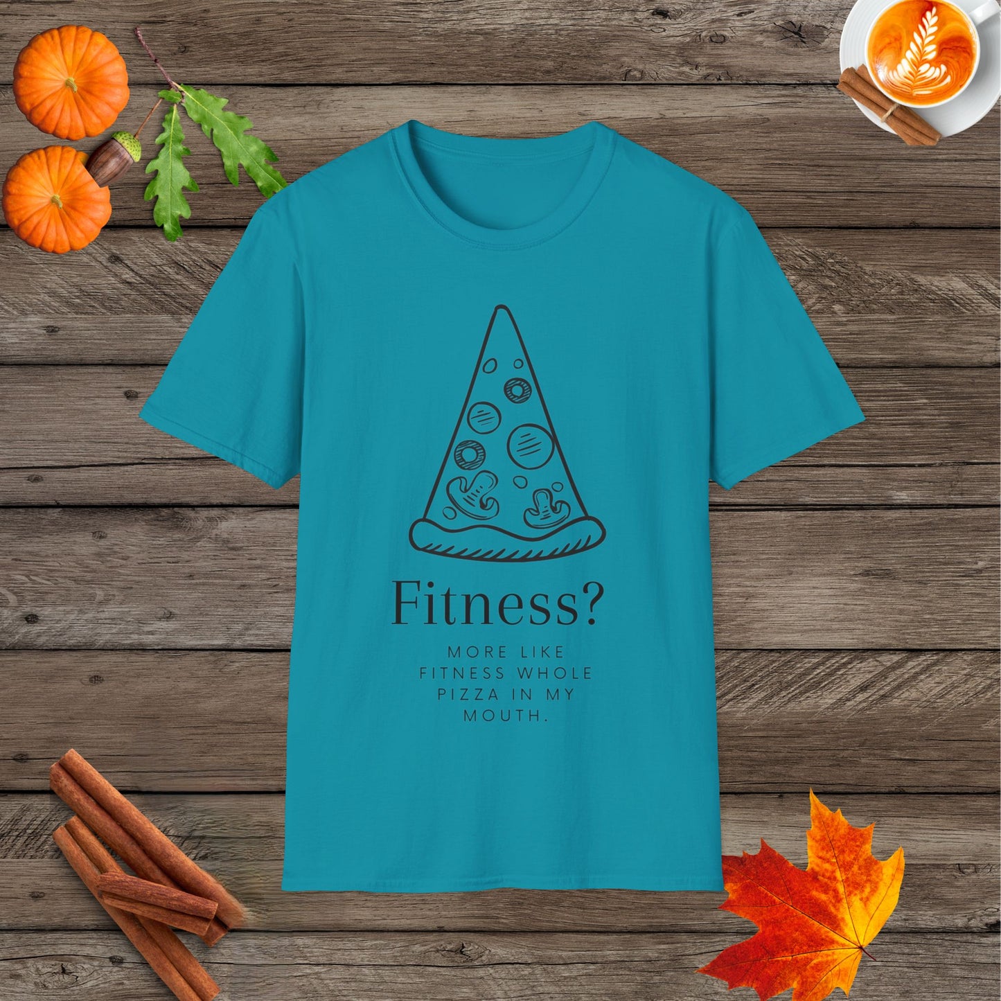 Fitness...more like fit ness whole pizza